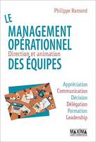 Le management opérationnel: direction et animation des équipes, Direction et animation