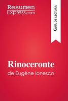 Rinoceronte de Eugène Ionesco (Guía de lectura), Resumen y análisis completo