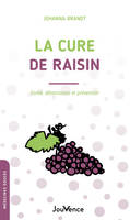 La cure de raisin, Santé, détoxication et prévention