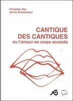 Cantique des cantiques ou l'amour en corps accords