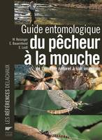 Monde aquatique et poissons Guide entomologique du pêcheur à la mouche, de l'insecte naturel à son imitation