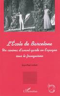 L'Ecole de Barcelone, Un cinéma d'avant-garde en Espagne sous le franquisme