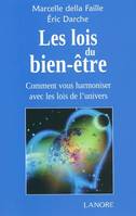 Les lois du bien-être, Comment vous harmoniser avec les lois de l'univers