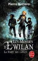 Les mondes d'Ewilan, 1, La Forêt des captifs