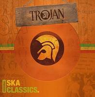Trojan original ska classics