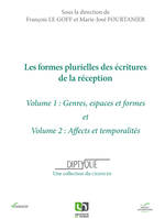 Les formes plurielles des écritures de la réception, Volume I et volume II