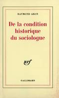 De la condition historique du sociologue. Leçon inaugurale au Collège de France prononcée le 1ᵉʳ décembre 1970