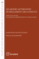 Les modes alternatifs de règlement des conflits, Une clé d'accès à la justice administrative congolaise ?