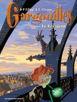 1, Gargouilles Tome 1, Le voyageur