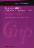 Le catalogage : méthode et pratiques, Les monographies imprimées, les ressources continues