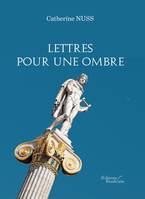 Lettres pour une ombre