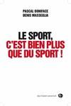 Le sport, c'est bien plus que du sport !, [entretien]