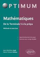 Mathématiques : De la Terminale S à la prépa (Méthode et exercices)