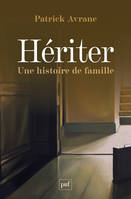 Hériter, Une histoire de famille