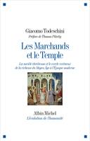 Les Marchands et le Temple, La société chrétienne et le cercle vertueux de la richesse du Moyen Âge à l’Epoque moderne