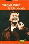 Yannick Jaulin, Le Lutin Celeste