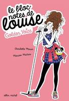Golden voice, Le Bloc-notes de Louise - tome 2