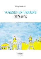 Voyages en Ukraine (1978-2014)