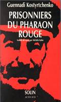 Prisonniers du pharaon rouge, les répressions politiques contre les Juifs en URSS dans la dernière décennie du règne de Staline