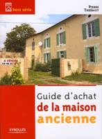 Guide d'achat de la maison ancienne