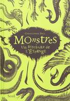 Monstres / un bestiaire de l'étrange, un bestiaire de l'étrange