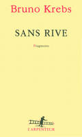 Sans rive, Fragments