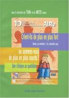 Crient-ils de plus en plus fort ou sommes-nous de plus en plus sourds ? Une clinique au quotidien, Acte des journées de formation et d'étude organisées annuellement par l'AIRe (Association des Instituts Thérapeutiques, Educatifs et Pédagogiques et de l...