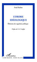 L'ordre idéologique, Eléments de cognition politique