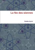 La Fée des siennes