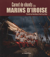 Carnet de chants des marins d'Iroise