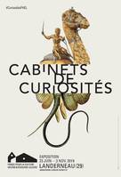 Cabinets de curiosités, [exposition, landerneau, les capucins du 23 juin-3 novembre 2019]