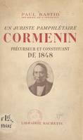 Un juriste pamphlétaire, Cormenin, Précurseur et constituant de 1848