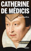 Catherine de Médicis, La diabolique