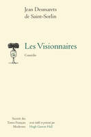 Les Visionnaires, Comédie