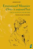 Emmanuel Mounier d'hier à aujourd'hui, L'actualité d'une pensée