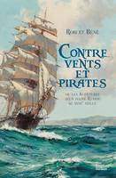 Contre vents et pirates, ou les aventures d'un jeune Rétais au XVIIIe siècle