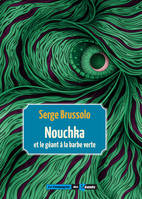 NOUCHKA ET LE GEANT A LA BARBE VERTE (Tome 1)