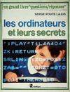 Les ordinateurs et leurs secrets