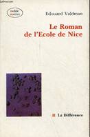 Le roman de l'école de Nice, [entretiens avec Marcel Alocco, Arman, Ben, et al.]