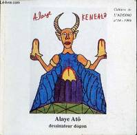 Cahiers de l'Adeiao n°14 1999 - Alaye Atô dessinateur dogon 8-30 janvier 1999., [exposition], 8-30 janvier 1999, Maison des sciences de l'homme... Paris