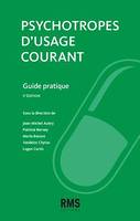 Psychotropes d'usage courant, Guide pratique