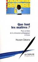 Que font les maîtres ?, Pour un bilan de la rénovation pédagogique à l'école