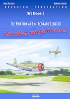 The aviation art of Bernard Lengert, 1, Envolées majestueuses