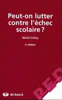 PEUT-ON LUTTER CONTRE L'ECHEC SCOLAIRE?