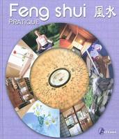 Le feng shui pratique, pratique