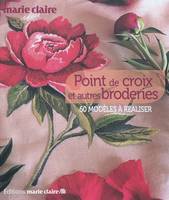 Point de croix et autres broderies, 60 modèles à réaliser