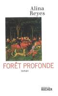 Forêt profonde, roman