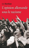 L'Opinion allemande sous le nazisme, Bavière 1933-1945