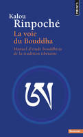 La Voie du Bouddha, Manuel d'étude bouddhiste de la tradition tibétaine