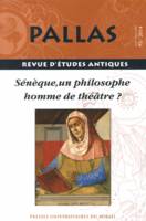 Pallas N°95/2014 : Sénèque, un philosophe homme de théâtre ?